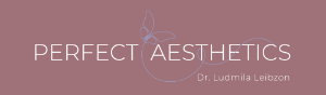 פרפקט אסתטיקס ד"ר לודמילה לייבזון- Perfect Aestethics