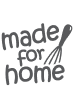 MADE FOR HOME